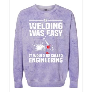 Funny Welding Design Welder Weld Welding Lover Colorblast Crewneck Sweatshirt