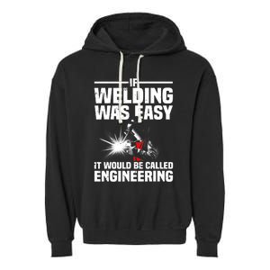 Funny Welding Design Welder Weld Welding Lover Garment-Dyed Fleece Hoodie