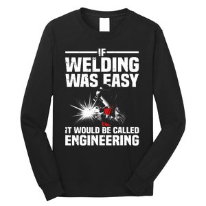 Funny Welding Design Welder Weld Welding Lover Long Sleeve Shirt