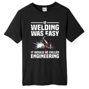 Funny Welding Design Welder Weld Welding Lover Tall Fusion ChromaSoft Performance T-Shirt