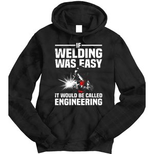 Funny Welding Design Welder Weld Welding Lover Tie Dye Hoodie