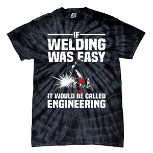 Funny Welding Design Welder Weld Welding Lover Tie-Dye T-Shirt