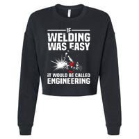 Funny Welding Design Welder Weld Welding Lover Cropped Pullover Crew