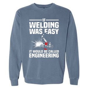 Funny Welding Design Welder Weld Welding Lover Garment-Dyed Sweatshirt