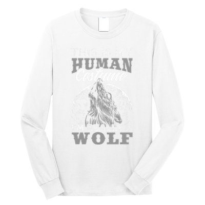 Funny Wolf Design Human Costume IM A Wolf Long Sleeve Shirt