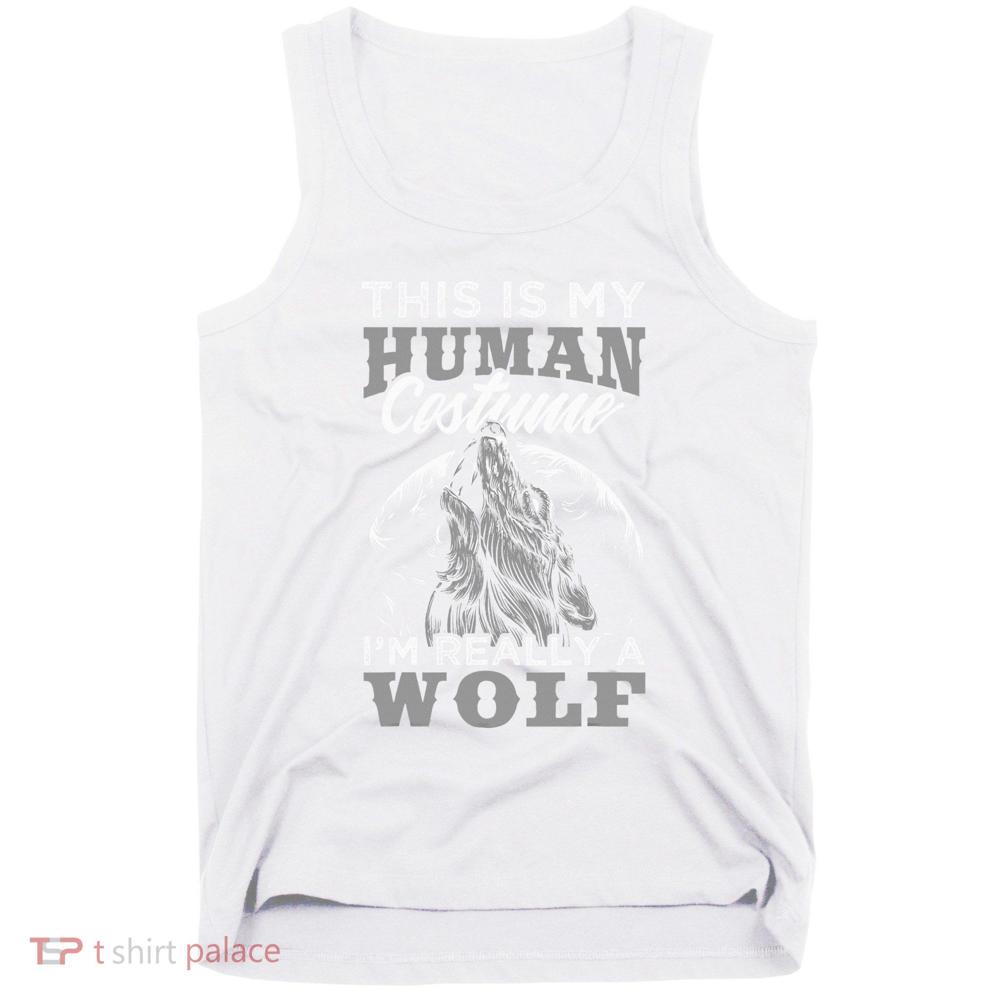 Funny Wolf Design Human Costume IM A Wolf Tank Top
