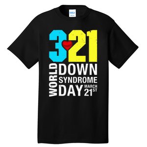 Funny World Down Syndrome Day March 21st Tall T-Shirt