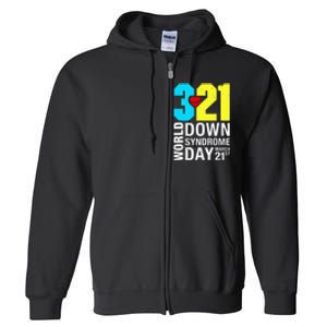 Funny World Down Syndrome Day March 21st Full Zip Hoodie