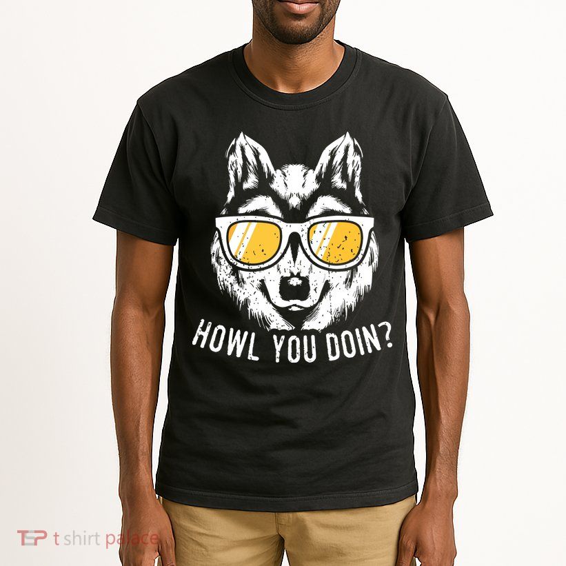 Funny Wolf Design Howl You Doin Wolves Tall T-Shirt