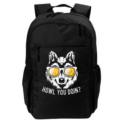 Funny Wolf Design Howl You Doin Wolves Daily Commute Backpack