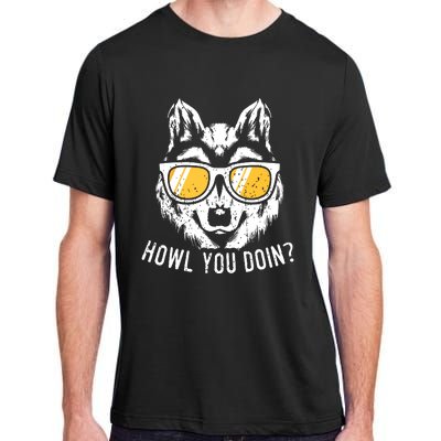 Funny Wolf Design Howl You Doin Wolves Adult ChromaSoft Performance T-Shirt