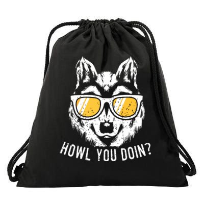 Funny Wolf Design Howl You Doin Wolves Drawstring Bag