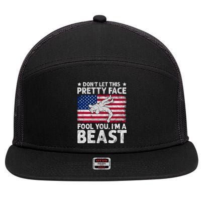 Funny Wrestle DonT Let This Pretty Face Fool You Im A Beast 7 Panel Mesh Trucker Snapback Hat