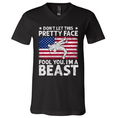 Funny Wrestle DonT Let This Pretty Face Fool You Im A Beast V-Neck T-Shirt