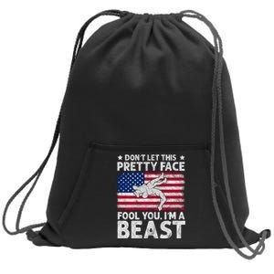 Funny Wrestle DonT Let This Pretty Face Fool You Im A Beast Sweatshirt Cinch Pack Bag