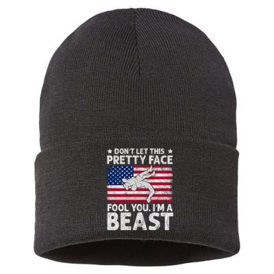 Funny Wrestle DonT Let This Pretty Face Fool You Im A Beast Sustainable Knit Beanie