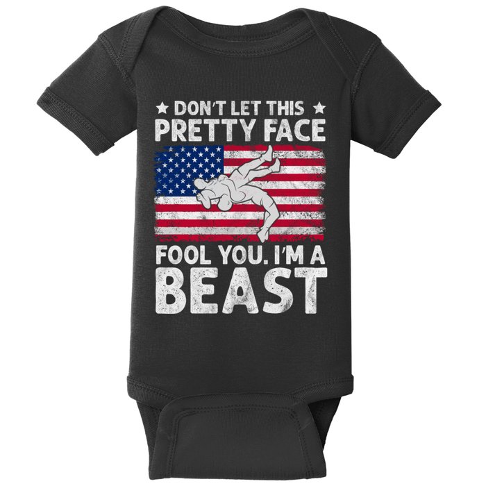 Funny Wrestle DonT Let This Pretty Face Fool You Im A Beast Baby Bodysuit