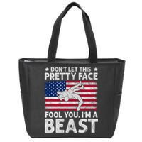 Funny Wrestle DonT Let This Pretty Face Fool You Im A Beast Zip Tote Bag