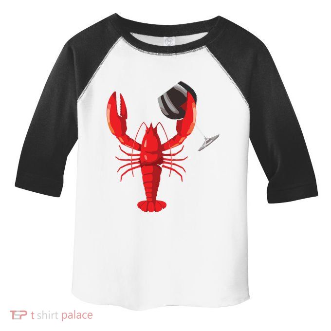 Funny Wine Drinking Lobster Red Crawfish Wine Lovers Gift Toddler Fine Jersey T-Shirt