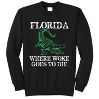 Florida Is Where Woke Goes To Die Crocodile Alligator Sweatshirt