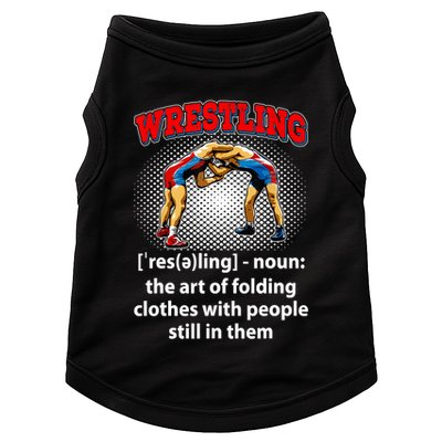 Funny Wrestling Definition The Art Of Folding Clothes Doggie Tank