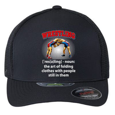 Funny Wrestling Definition The Art Of Folding Clothes Flexfit Unipanel Trucker Cap