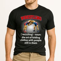Funny Wrestling Definition The Art Of Folding Clothes Cooling Performance Crew T-Shirt