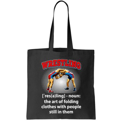 Funny Wrestling Definition The Art Of Folding Clothes Bag