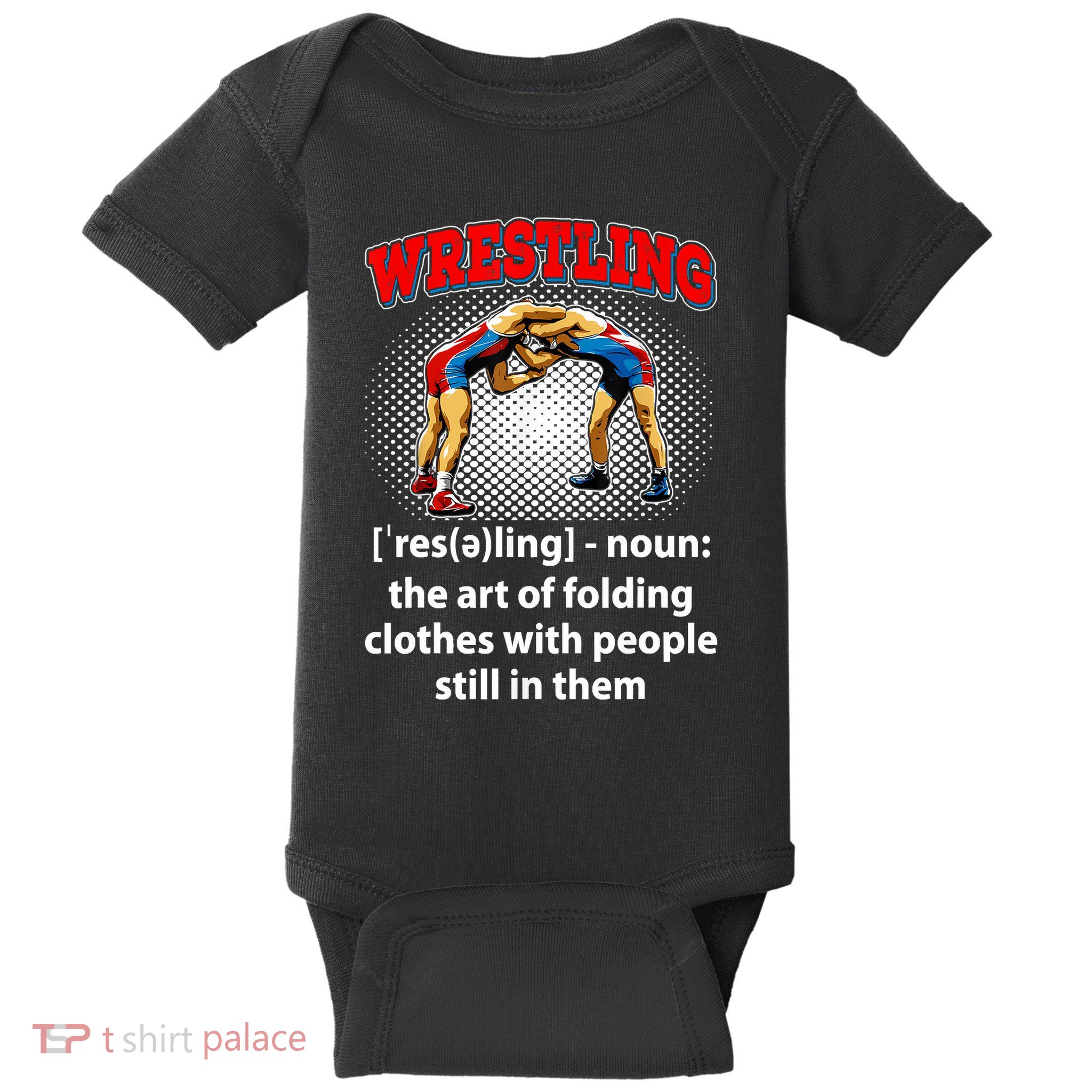 Funny Wrestling Definition The Art Of Folding Clothes Baby Bodysuit