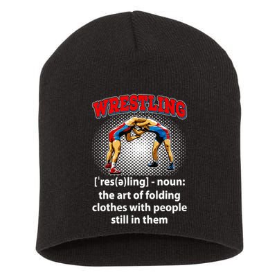 Funny Wrestling Definition The Art Of Folding Clothes Short Acrylic Beanie