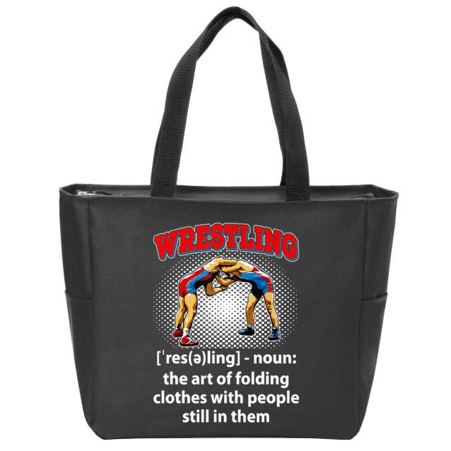 Funny Wrestling Definition The Art Of Folding Clothes Zip Tote Bag