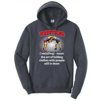 Funny Wrestling Definition The Art Of Folding Clothes Tall Hoodie