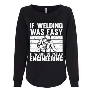 Funny Welding Design For Welder Weld Welding Lover Womens California Wash Sweatshirt