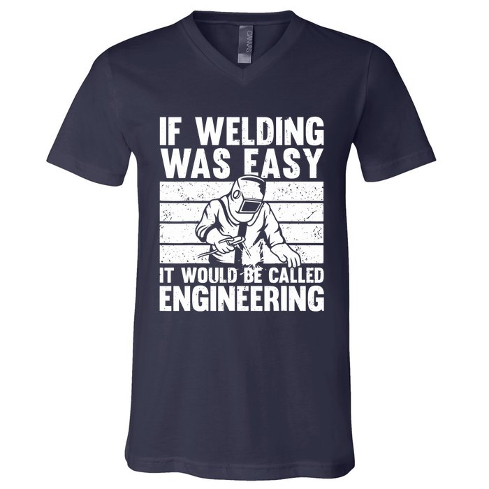 Funny Welding Design For Welder Weld Welding Lover V-Neck T-Shirt