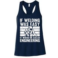 Funny Welding Design For Welder Weld Welding Lover Women's Racerback Tank