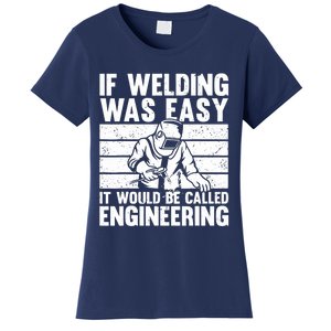 Funny Welding Design For Welder Weld Welding Lover Women's T-Shirt