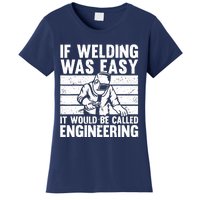 Funny Welding Design For Welder Weld Welding Lover Women's T-Shirt