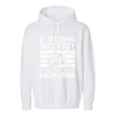 Funny Welding Design For Welder Weld Welding Lover Garment-Dyed Fleece Hoodie