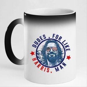 Funny White Dudes For Harris 2024 Dudes For Like Harris Man Gift 11oz Black Color Changing Mug