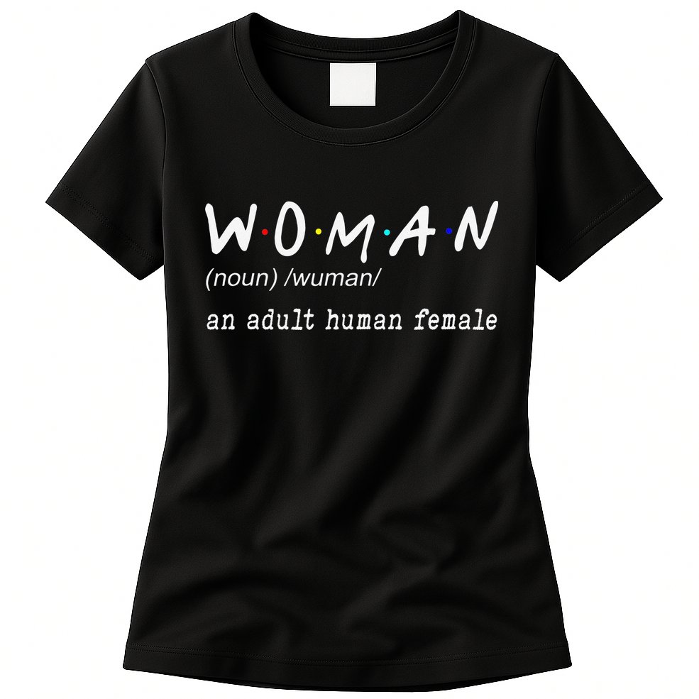 Funny Woman Definition Noun An Adult Human Female For Womens T-Shirt