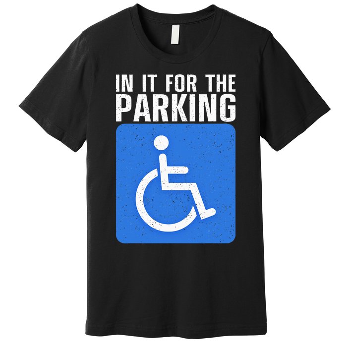 Funny Wheelchair Design For Disability Handicapped Premium T-Shirt