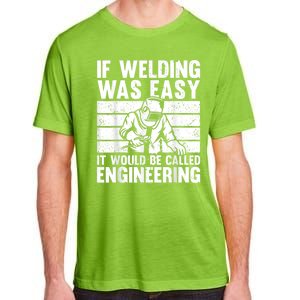 Funny Welding Design For Men Women Welder Weld Welding Lover Adult ChromaSoft Performance T-Shirt