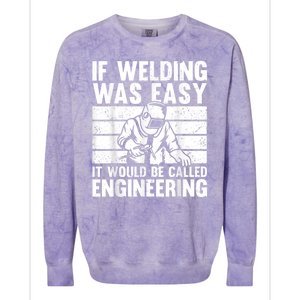 Funny Welding Design For Men Women Welder Weld Welding Lover Colorblast Crewneck Sweatshirt