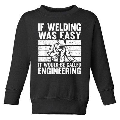 Funny Welding Design For Men Women Welder Weld Welding Lover Toddler Sweatshirt