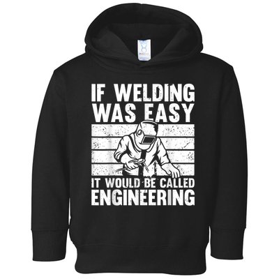 Funny Welding Design For Men Women Welder Weld Welding Lover Toddler Hoodie