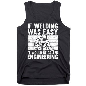 Funny Welding Design For Men Women Welder Weld Welding Lover Tank Top