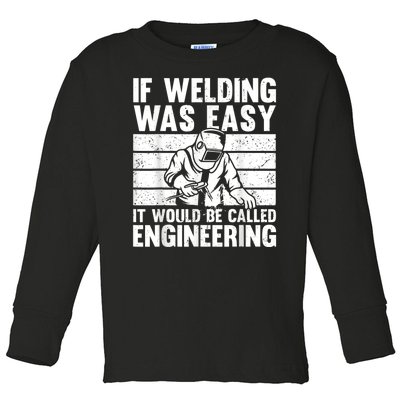 Funny Welding Design For Men Women Welder Weld Welding Lover Toddler Long Sleeve Shirt