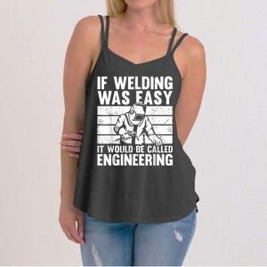 Funny Welding Design For Men Women Welder Weld Welding Lover Women's Strappy Tank