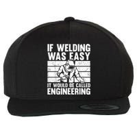 Funny Welding Design For Men Women Welder Weld Welding Lover Wool Snapback Cap