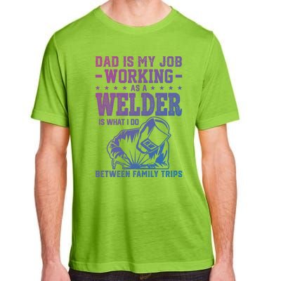 Funny Welder Dad Welding Worker Papa Grandpa Fathers Day Cool Gift Adult ChromaSoft Performance T-Shirt